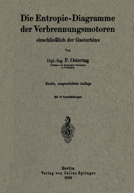 Die Entropie-Diagramme der Verbrennungsmotoren einschließlich der Gasturbine