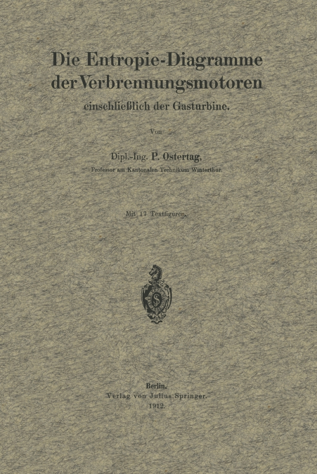 Die Entropie-Diagramme der Verbrennungsmotoren einschließlich der Gasturbine