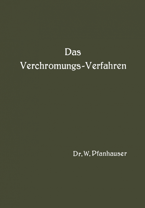 Das Verchromungs-Verfahren