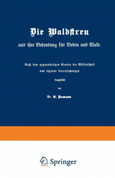 Die Waldstreu Und Ihre Bedeutung Fur Boden Und Wald