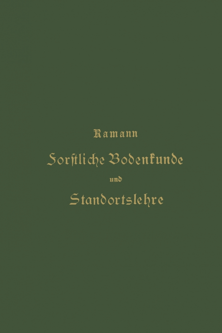 Forstliche Bodenkunde und Standortslehre