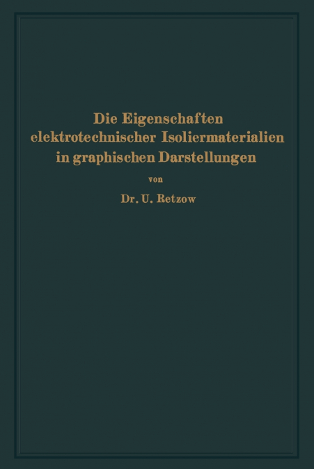 Die Eigenschaften elektrotechnischer Isoliermaterialien in graphischen Darstellungen