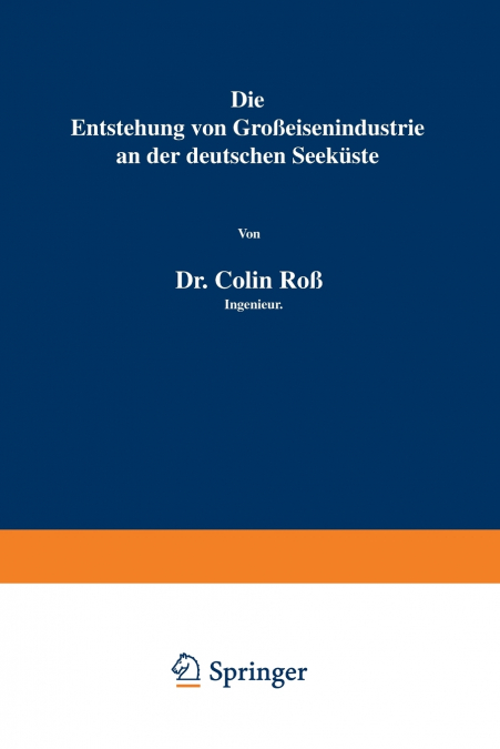 Die Entstehung von Großeisenindustrie an der deutschen Seeküste