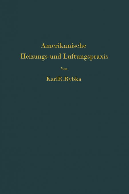 Amerikanische Heizungs- und Lüftungspraxis