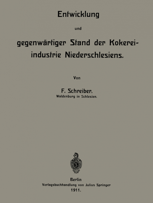 Entwicklung Und Gegenwartiger Stand Der Kokereiindustrie Niederschlesiens