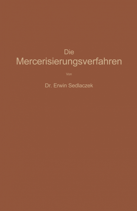 Die Mercerisierungsverfahren