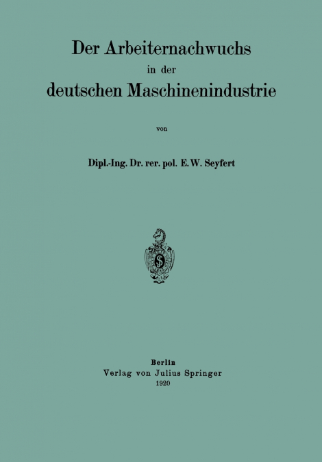 Der Arbeiternachwuchs in der deutschen Maschinenindustrie