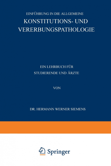 Einführung in die Allgemeine Konstitutions- und Vererbungspathologie