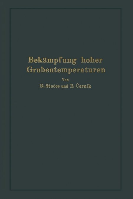 Bekämpfung hoher Grubentemperaturen