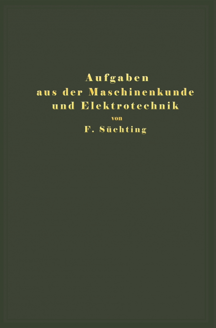 Aufgaben Aus Der Maschinenkunde Und Elektrotechnik