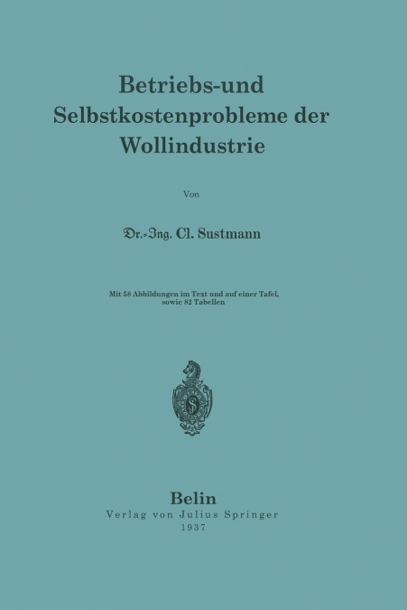 Betriebs- und Selbstkostenprobleme der Wollindustrie