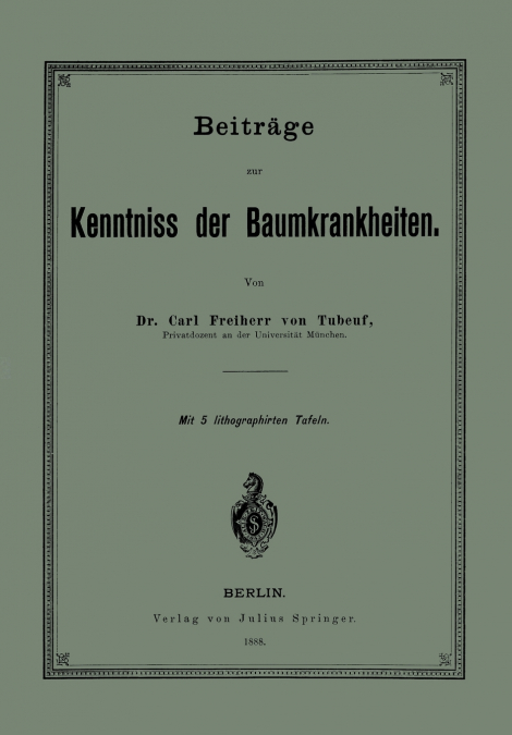 Beiträge zur Kenntniss der Baumkrankheiten