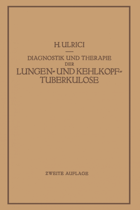 Diagnostik Und Therapie Der Lungen- Und Kehlkopftuberkulose