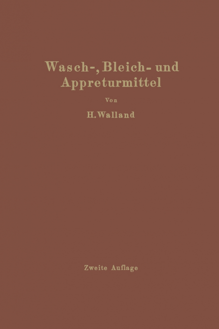 Kenntnis der Wasch-, Bleich- und Appreturmittel