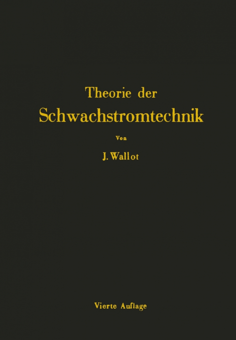 Einfuhrung in Die Theorie Der Schwachstromtechnik