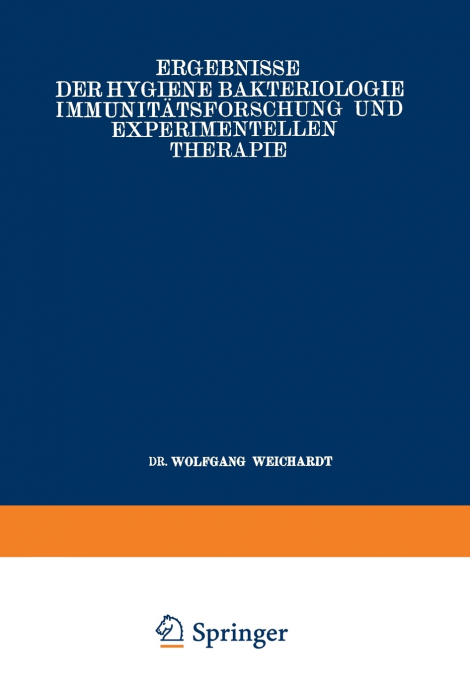 Ergebnisse Der Hygiene Bakteriologie Immunitatsforschung Und Experimentellen Therapie