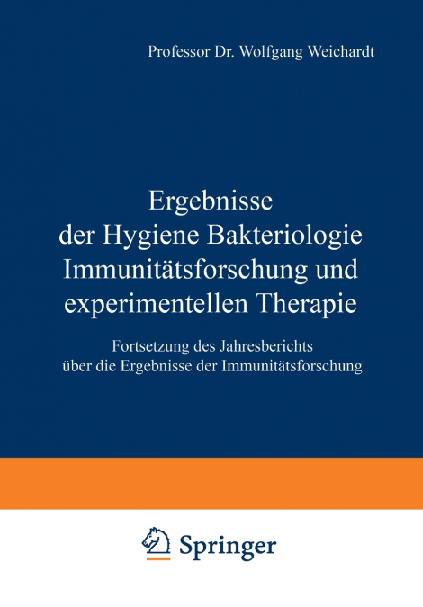 Ergebnisse Der Hygiene Bakteriologie Immunitatsforschung Und Experimentellen Therapie