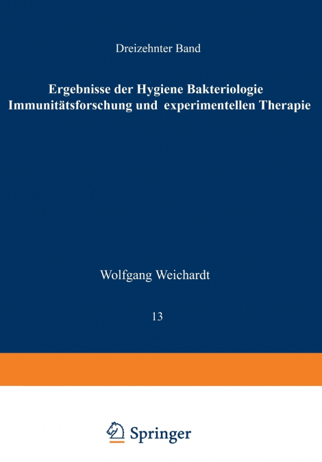 Ergebnisse Der Hygiene Bakteriologie Immunitatsforschung Und Experimentellen Therapie