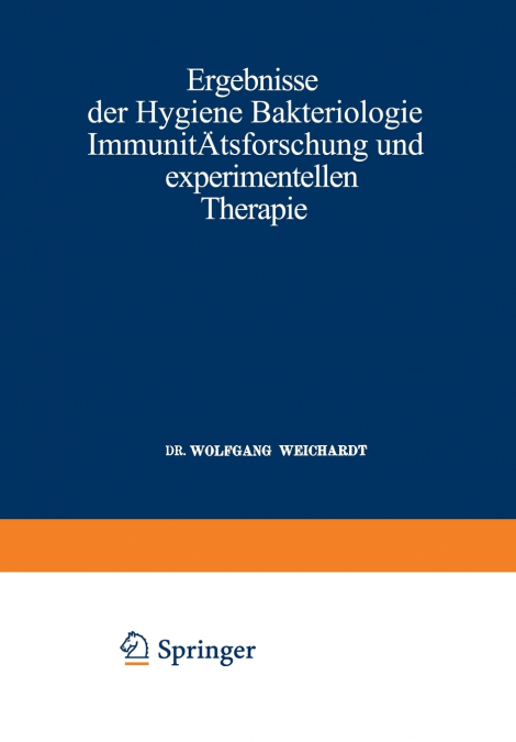 Ergebnisse Der Hygiene Bakteriologie Immunitatsforschung Und Experimentellen Therapie