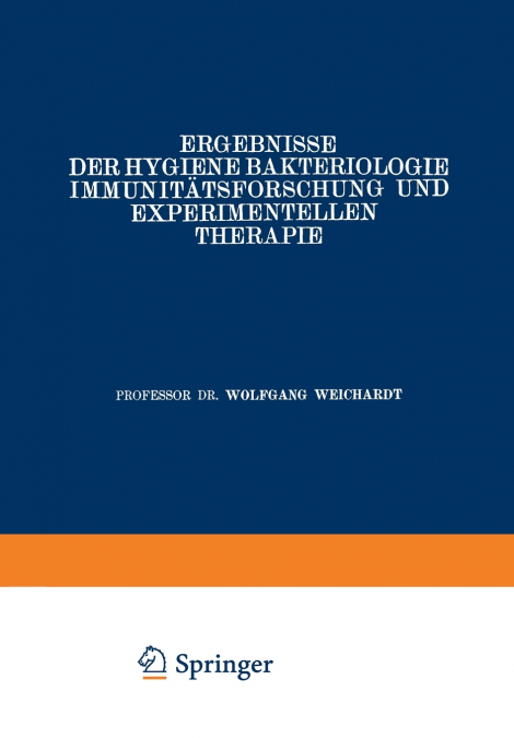 Ergebnisse Der Hygiene Bakteriologie Immunitatsforschung Und Experimentellen Therapie