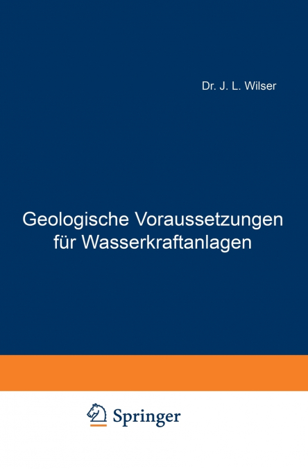 Geologische Voraussetzungen für Wasserkraftanlagen