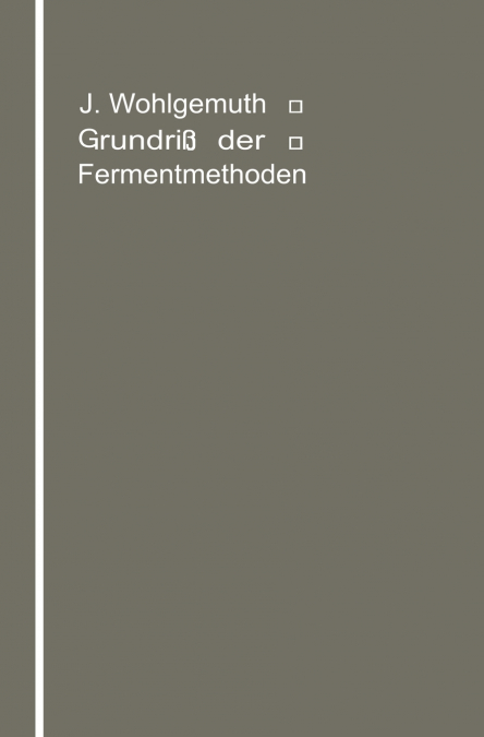 Grundriß der Fermentmethoden
