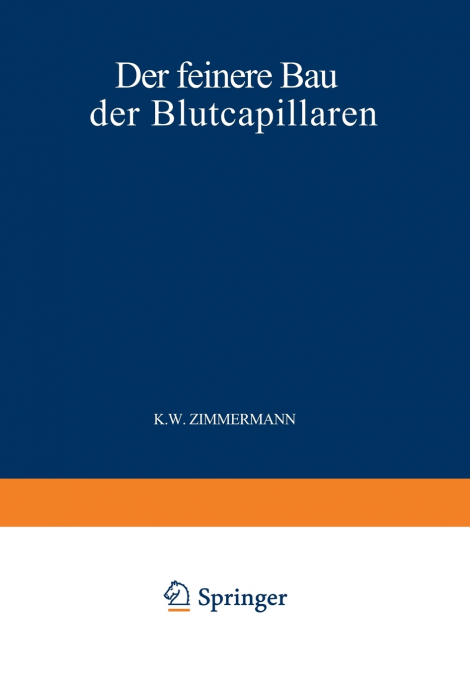Der Feinere Bau Der Blutcapillaren