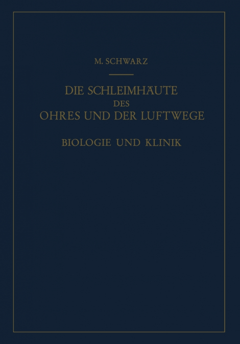 Die Schleimhäute des Ohres und der Luftwege