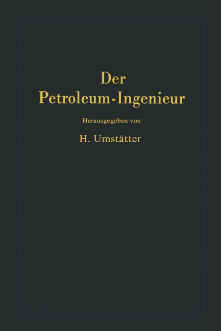 Der Petroleum-Ingenieur
