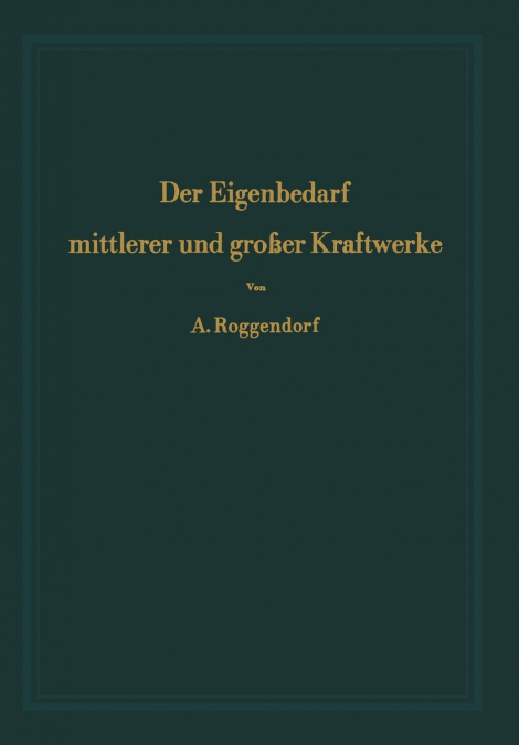 Der Eigenbedarf mittlerer und großer Kraftwerke