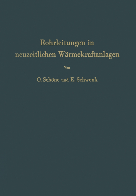 Rohrleitungen in neuzeitlichen Wärmekraftanlagen