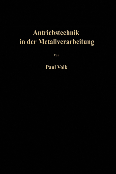 Antriebstechnik in der Metallverarbeitung