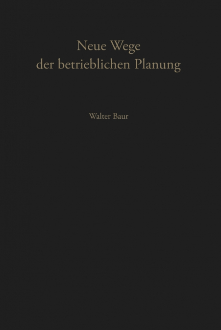 Neue Wege der betrieblichen Planung