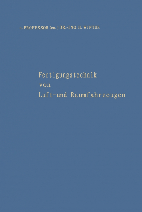 Fertigungstechnik von Luft- und Raumfahrzeugen