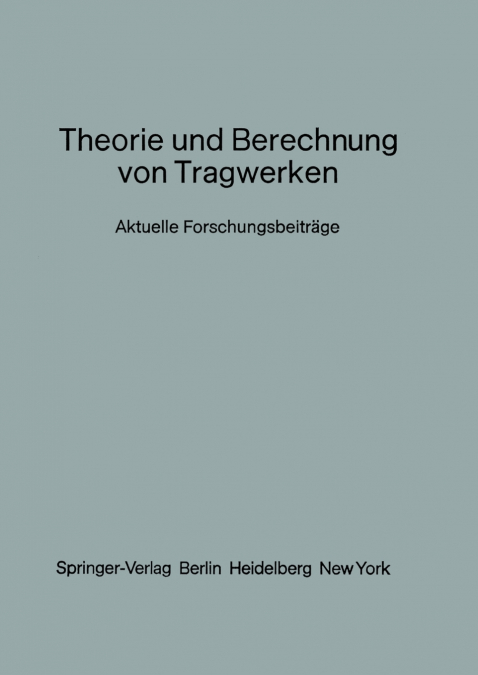 Theorie und Berechnung von Tragwerken
