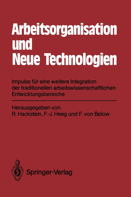 Arbeitsorganisation und Neue Technologien