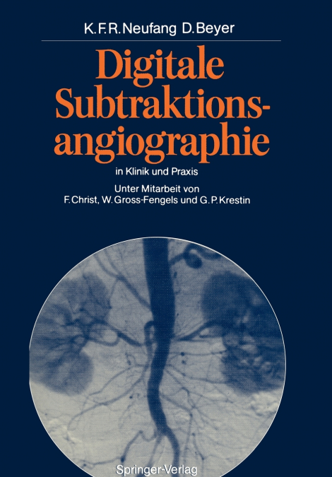 Digitale Subtraktionsangiographie in Klinik und Praxis