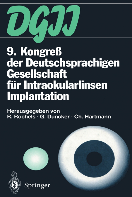 9. Kongreß der Deutschsprachigen Gesellschaft für Intraokularlinsen Implantation