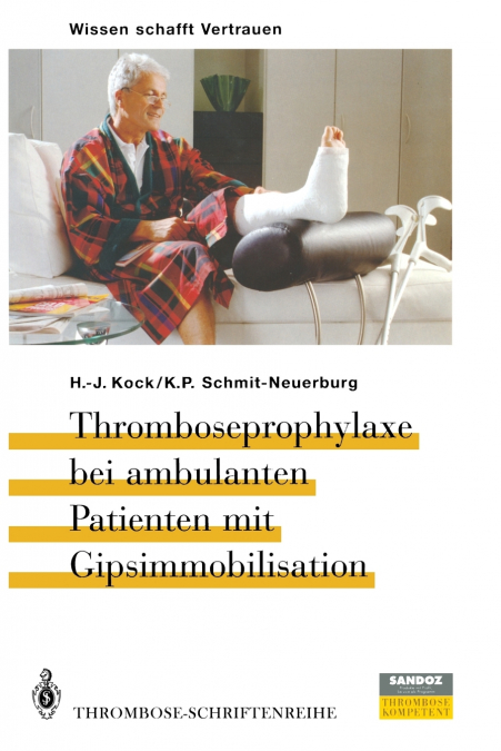 Thromboseprophylaxe bei ambulanten Patienten mit Gipsimmobilisation