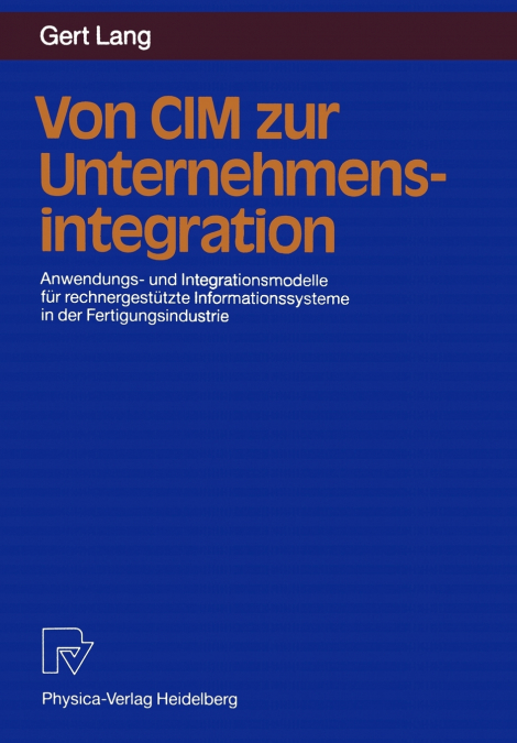 Von CIM zur Unternehmensintegration