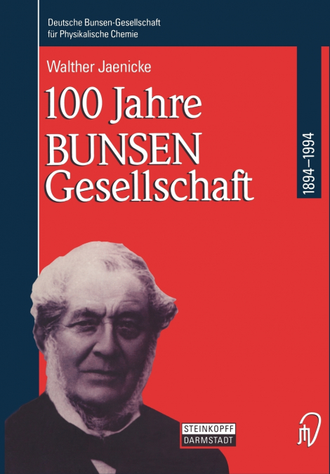 100 Jahre Bunsen-Gesellschaft 1894 - 1994