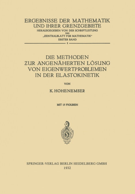 Die Methoden ƶur Angenäherten Lösung von Eigenwertproblemen in der Elastokinetik