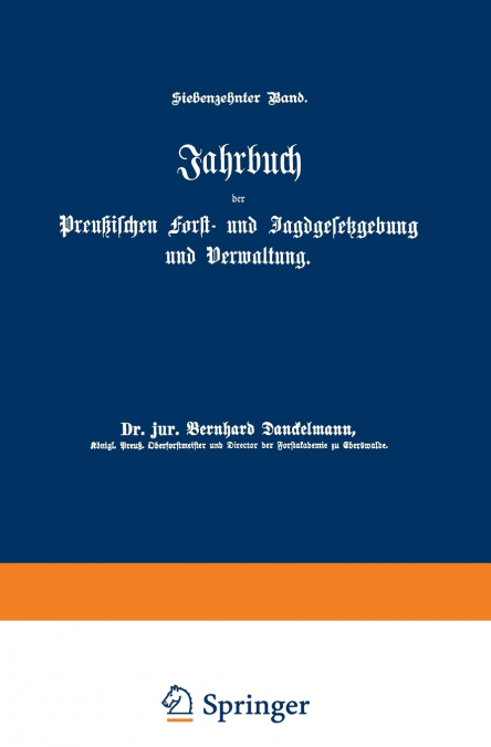 Jahrbuch der Preußischen Forst- und Jagdgesetzgebung und Verwaltung