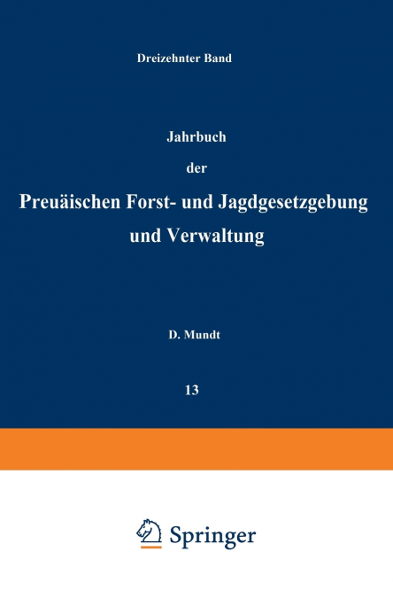 Jahrbuch Der Preussischen Forst- Und Jagdgesetzgebung Und Verwaltung