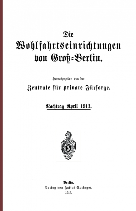 Die Wohlfahrtseinrichtungen Von Gross-Berlin
