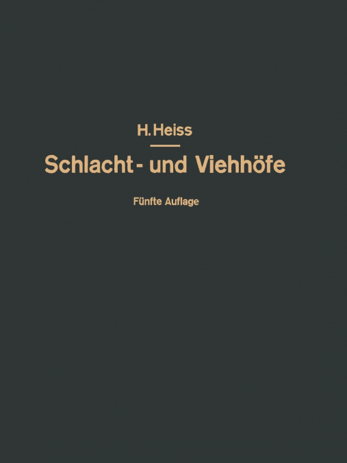 Bau, Einrichtung und Betrieb öffentlicher Schlacht- und Viehhöfe