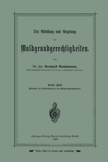 Die Ablosung Und Regelung Der Waldgrundgerechtigkeiten