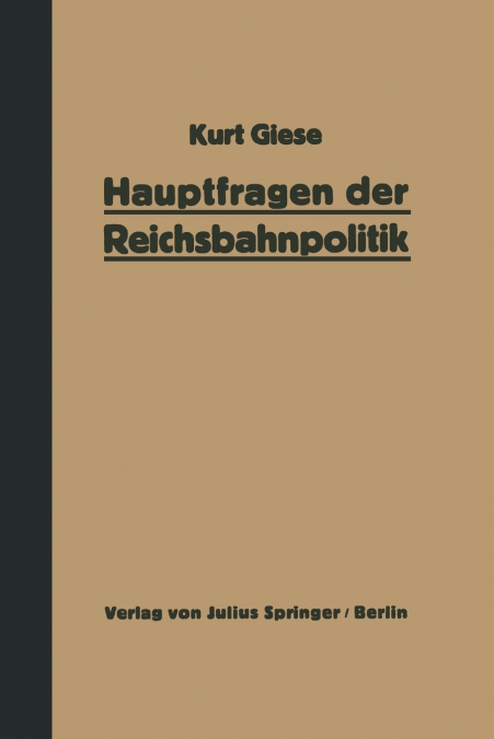 Hauptfragen der Reichsbahnpolitik