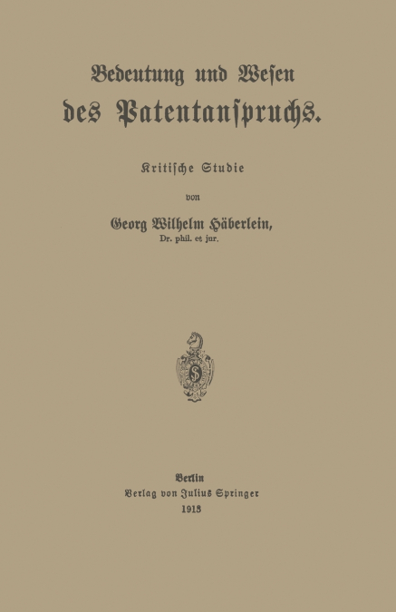 Bedeutung Und Wesen Des Patentanspruchs