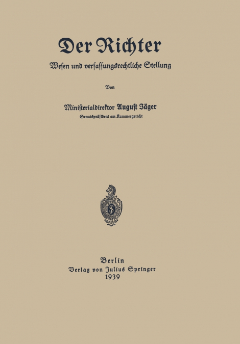 Der Richter Wesen Und Verfassungsrechtliche Stellung